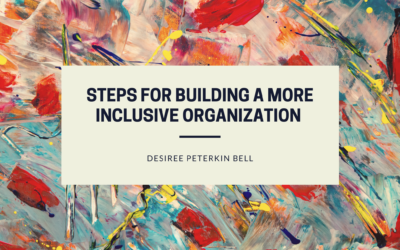 Steps for Building a More Inclusive Organization